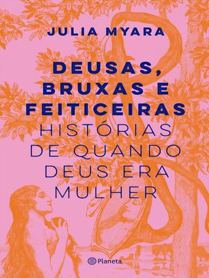 cover image of Deusas, bruxas e feiticeiras